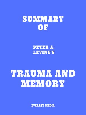 cover image of Summary of Peter A. Levine's Trauma and Memory